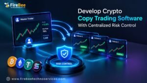 Develop Crypto Copy Trading Software With Centralized Risk Controls